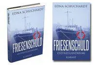 Bild: Neuerscheinung: Ostfrieslandkrimi "Friesenschuld" von Edna Schuchardt im Klarant Verlag