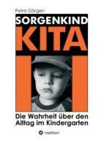 Bild: Sorgenkind Kita - Die Wahrheit über den Alltag im Kindergarten