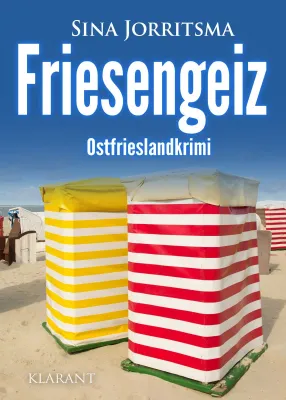 Bild: Neuerscheinung: Ostfrieslandkrimi "Friesengeiz" von Sina Jorritsma im Klarant Verlag