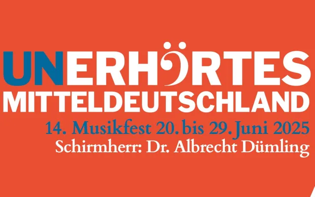 Bild: 14. Musikfest UNERHÖRTES MITTELDEUTSCHLAND startet am 20.06.2025