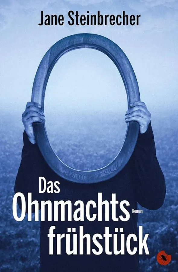 Jane Steinbrecher: Das Ohnmachtsfrühstück