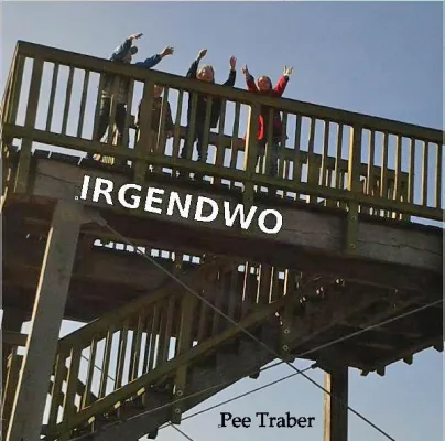 Bild: Pee Traber – Irgendwo