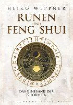 Bild: Pressemitteilung / Buch-Neuerscheinung: Runen und Feng Shui. Das Geheimnis der 72 Formeln. Autor Heiko Weppner