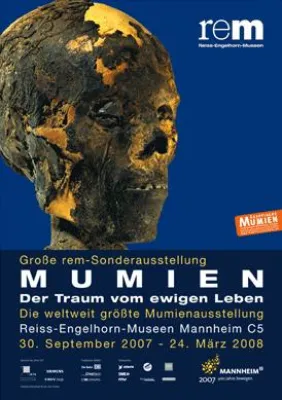 Bild: Save the Date zur weltweit größten MUMIEN-Ausstellung ab 30.09.2007 in den Reiss-Engelhorn-Museen Mannheim