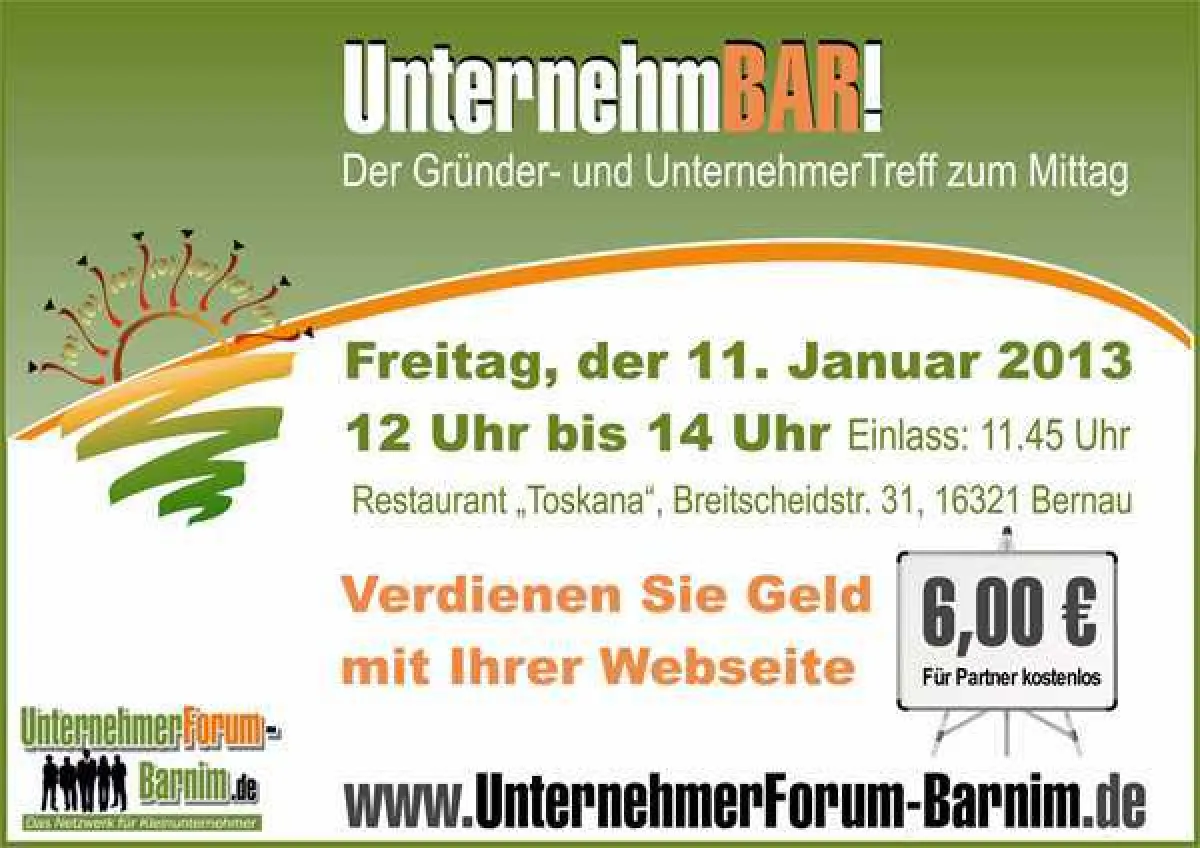 33. Unternehmertreffen am 11. Januar 2013 um 12.00 Uhr im Restaurant „Toskana“ in Bernau