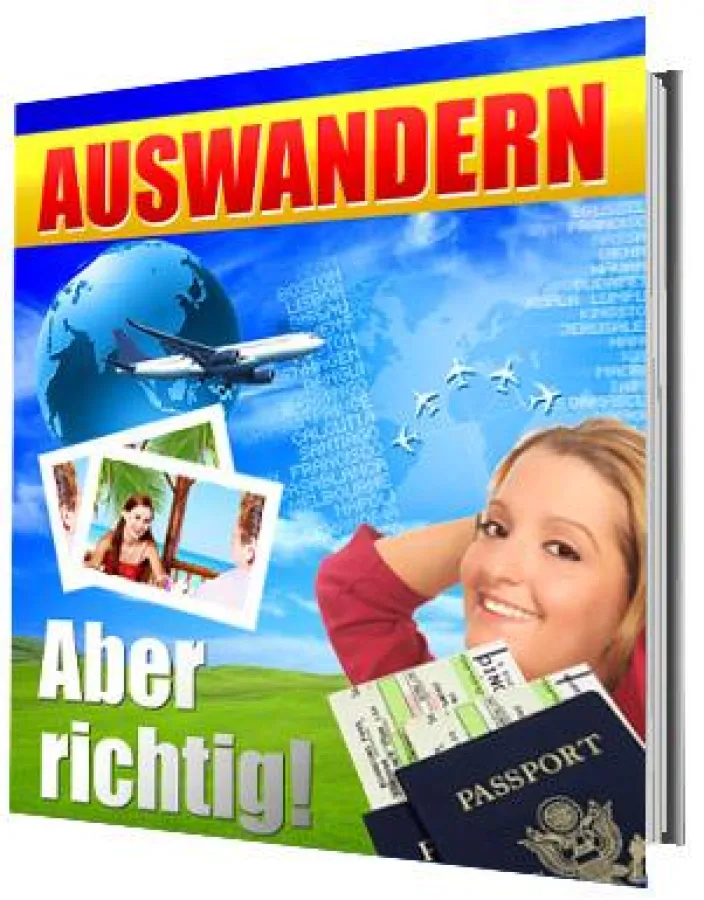 Auswandern aber richtig