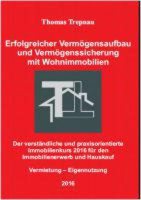 Immobilien-Ratgeber von Thomas Trepnau