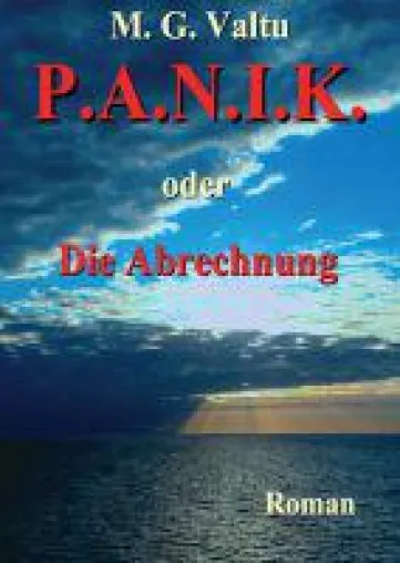Bild: P.A.N.I.K. oder Die Abrechnung - Spannender Krimi um Vergeltung und korrupte Politiker