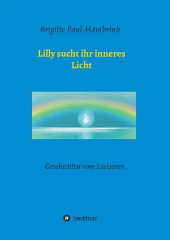 Bild: Lilly sucht ihr inneres Licht - Geschichten vom Loslassen