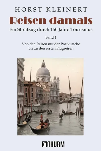 Bild: THURM veröffentlicht neues Sachbuch zur Geschichte des Reisens