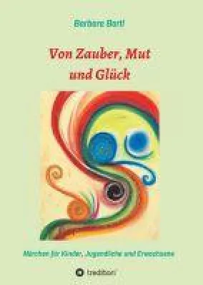 Bild: Von Zauber, Mut und Glück - Märchenbuch für Kinder, Jugendliche und Erwachsene