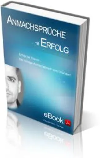 Anmachsprüche mit Erfolg Bild: Anmachsprüche mit Erfolg