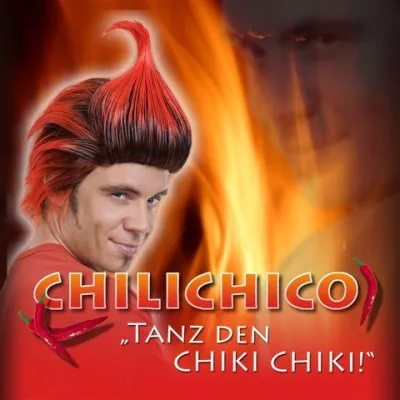 Chilichico - Tanz den Chiki Chiki Bild: Chilichico - Tanz den Chiki Chiki