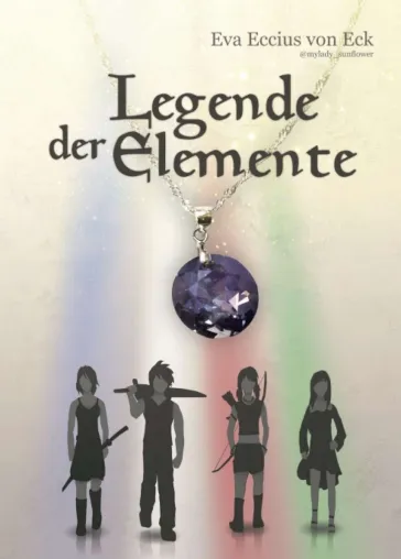Legende der Elemente - Fantastisches Jugendbuch Bild: Legende der Elemente - Fantastisches Jugendbuch