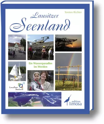 Bild: Lausitzer Seenland - Ein Wasserparadies im Werden