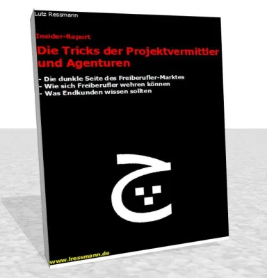Bild: Gratis-Report für Freiberufler: Die Tricks der Projektvermittler und Agenturen