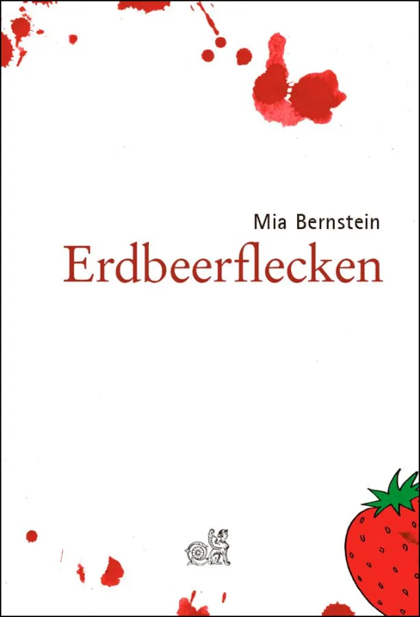 Mia Bernstein: Erdbeerflecken