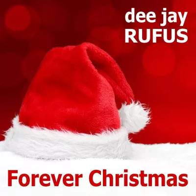 Bild: dee jay RUFUS - Forever Christmas, der neue Weihnachtshit