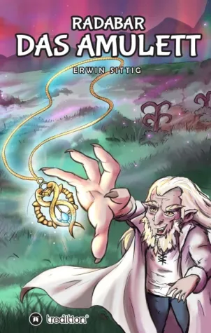 Radabar - Das Amulett - Magischer Fantasy-Roman Bild: Radabar - Das Amulett - Magischer Fantasy-Roman