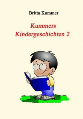 Bild: Kummers Kindergeschichten 2 - kindgerecht und anschaulich geschrieben