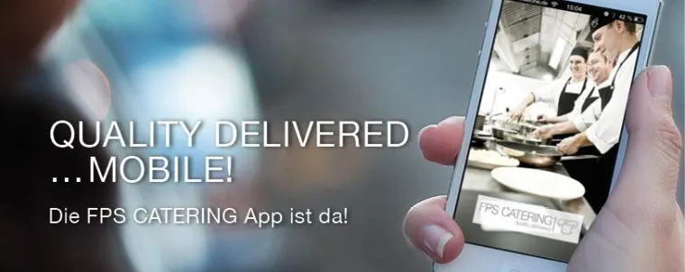 FPS CATERING stellt kostenfreie App für iPhone und Android bereit Bild: FPS CATERING stellt kostenfreie App für iPhone und Android bereit