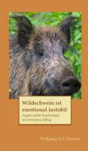 Bild: Wildschwein ist emotional instabil - angewandte Psychologie im tierischen Alltag