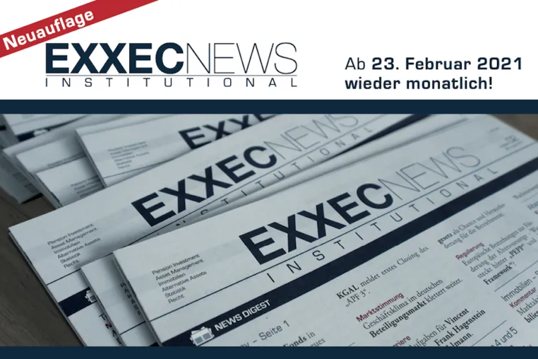 Neuerscheinung ab 23. Februar 2021: EXXECNEWS INSTITUTIONAL Bild: Neuerscheinung ab 23. Februar 2021: EXXECNEWS INSTITUTIONAL
