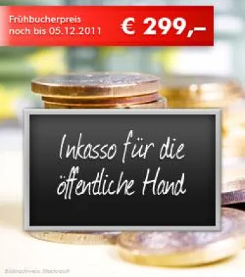 Seminar Inkasso für die öffentliche Hand am 16.02.2012 in Frankfurt Bild: Seminar Inkasso für die öffentliche Hand am 16.02.2012 in Frankfurt