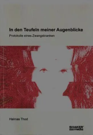 Wiederveröffentlichung - Protokolle eines Zwangskranken Bild: Wiederveröffentlichung - Protokolle eines Zwangskranken