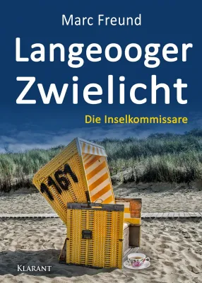 Bild: Neuerscheinung: Ostfrieslandkrimi "Langeooger Zwielicht" von Marc Freund im Klarant Verlag
