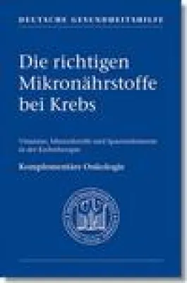 Bild: Die richtigen Mikronährstoffe bei Krebs