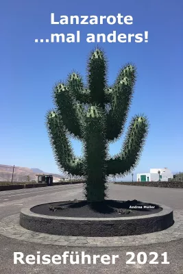 Bild: Aktueller Reiseführer Lanzarote ...mal anders! 2021 
