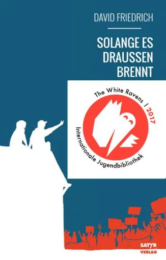 Bild: Erzählband "Solange es draußen brennt" von David Friedrich ist 'White Raven'