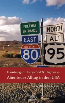 Hamburger, Hollywood und Highways - Dryas-Verlag begeistert USA-Fans mit neuer Reiseliteratur Bild: Hamburger, Hollywood und Highways - Dryas-Verlag begeistert USA-Fans mit neuer Reiseliteratur
