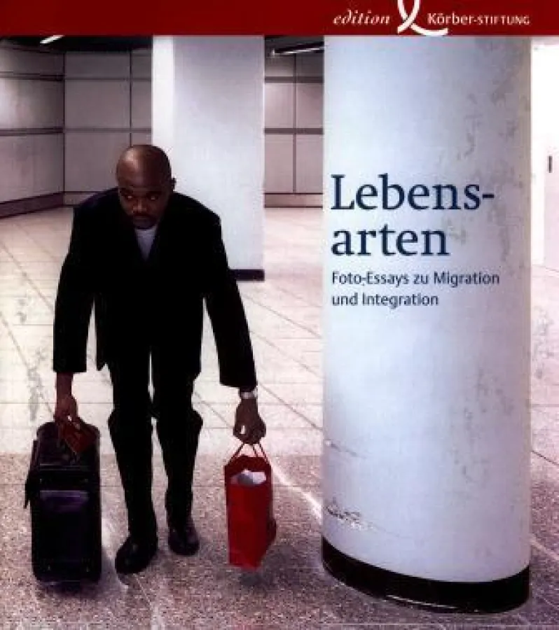 edition Körber-Stiftung: »Lebensarten. Foto-Essays zu Migration und Integration «