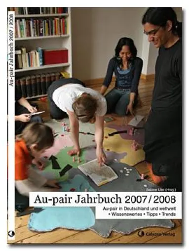 Soeben erschienen: Au-pair-Jahrbuch 2007/2008 - Ein profunder Ratgeber für Gasteltern und künftige Au-pairs Bild: Soeben erschienen: Au-pair-Jahrbuch 2007/2008 - Ein profunder Ratgeber für Gasteltern und künftige Au-pairs