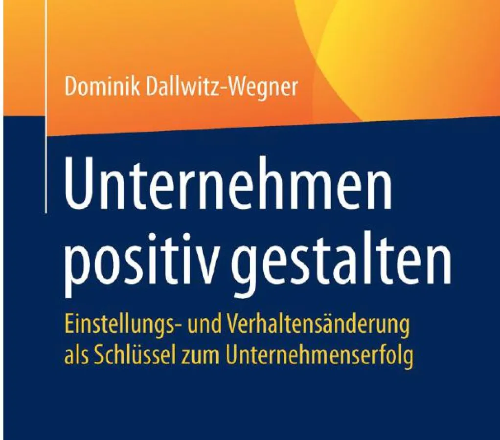 Springer Gabler: Dallwitz-Wegner - Unternehmen positiv gestalten
