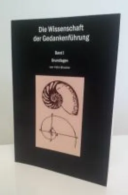 Die Wissenschaft der Gedankenführung und die Kraft der Gedanken Bild: Die Wissenschaft der Gedankenführung und die Kraft der Gedanken