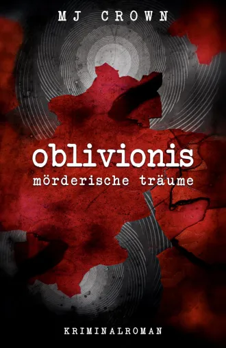 Bild: Der Krimi "Oblivionis - mörderische Träume"