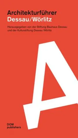 Bild: Architekturführer Dessau / Wörlitz