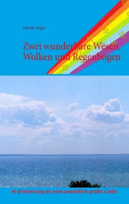 Bild: Zwei wunderbare Wesen, Wolken und Regenbogen - Neuerscheinung