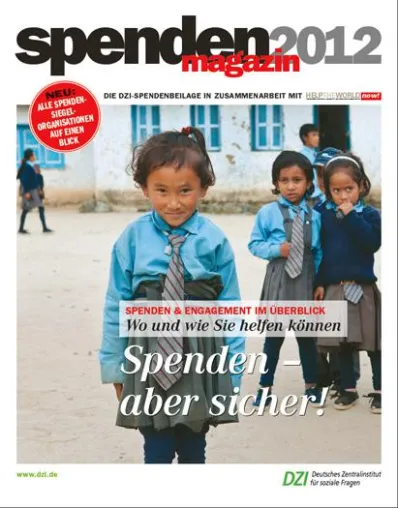 DZI Spendenmagazin 2012 in Zusammenarbeit mit Journal International erschienen Bild: DZI Spendenmagazin 2012 in Zusammenarbeit mit Journal International erschienen