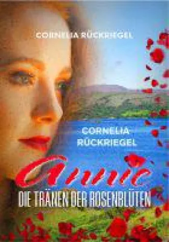 Neuerscheinung "Annie - Die Tränen der Rosenblüten" mit eigener Briefmarke Bild: Neuerscheinung "Annie - Die Tränen der Rosenblüten" mit eigener Briefmarke