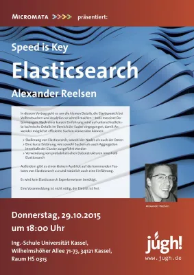 Rückblick der JUGH: Speed is Key - Elasticsearch. Mit Alexander Reelsen Bild: Rückblick der JUGH: Speed is Key - Elasticsearch. Mit Alexander Reelsen