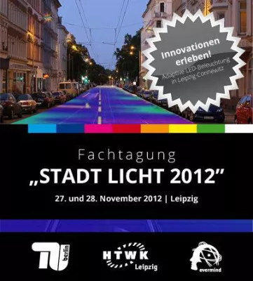 Bild: Fachtagung „STADT LICHT 2012 – Innovationen erleben“, Leipzig, 27. und 28.11.2012