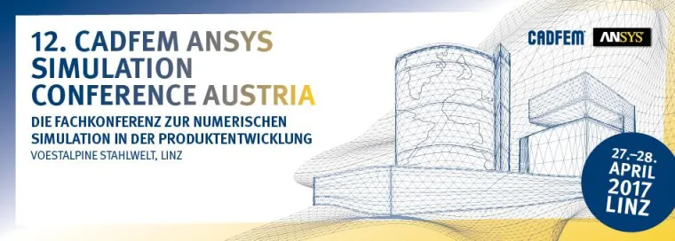 Bild: 12. CADFEM ANSYS Simulation Conference Austria: Numerische Simulation in Österreich