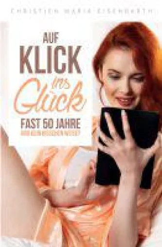 Bild: Auf Klick ins Glück - Liebesroman über eine nicht ganze einfache virtuelle Begegnung