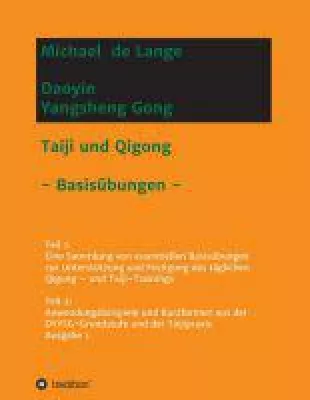 Bild: Daoyin Yangsheng Gong - Basisübungen zur Unterstützung und Festigung des Trainings