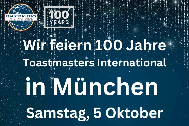 Bild: 100 Jahre Toastmasters International - Jubiläumsfeier am Samstag, 5. Oktober in München