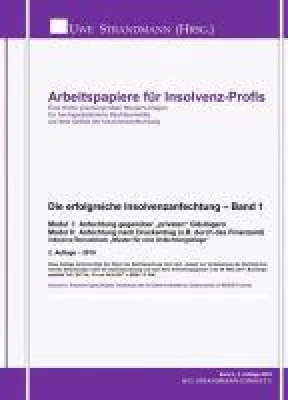 Bild: Die erfolgreiche Insolvenzanfechtung, Band 1 - exklusive Muster für Anfechtungsprofis
